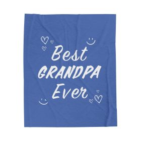 Best Grandpa Ever Blanket Plush Throw (size: 30" x 40")